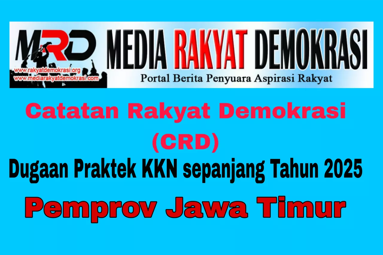 Rangkuman CRD Terkait Daftar Kasus Dugaan KKN Di Pemprov Jatim Sepanjang Tahun 2025