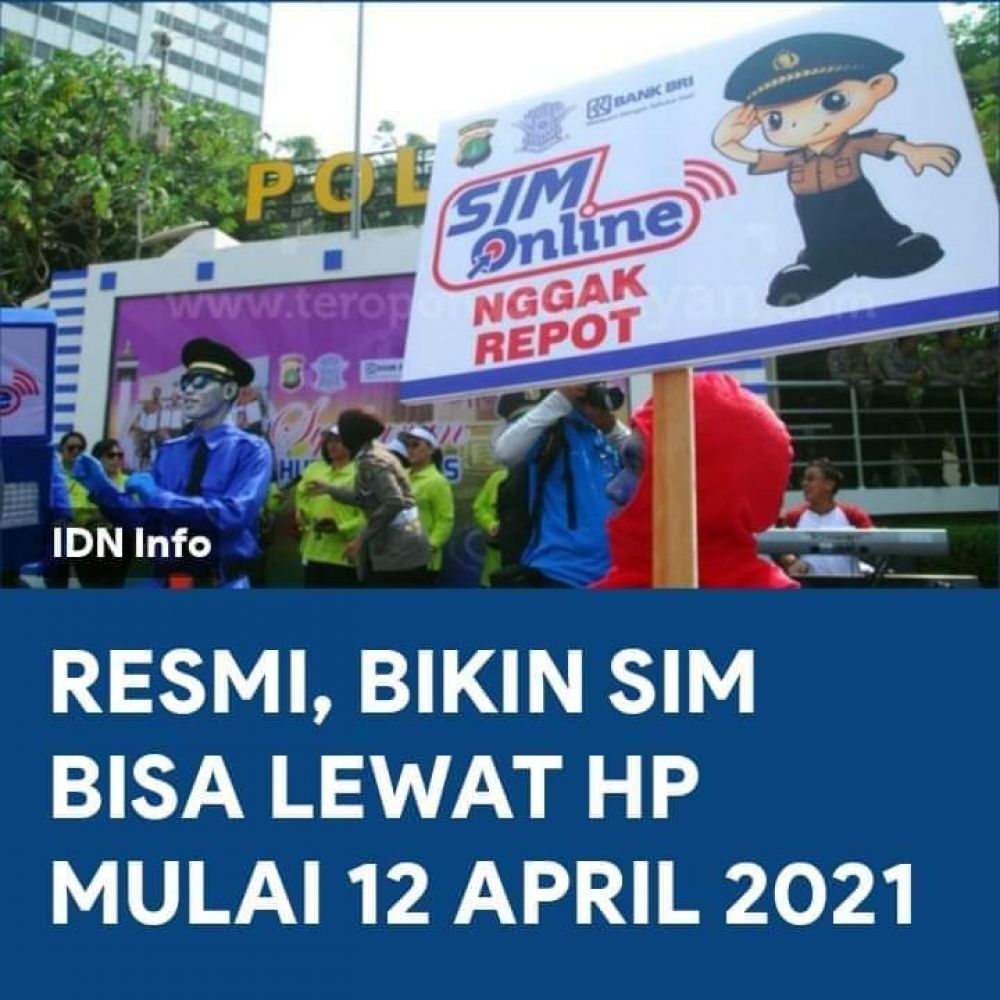 Mulai 12 April Bikin SIM Bisa Lewat Hp, Begini Langkah Langkahnya