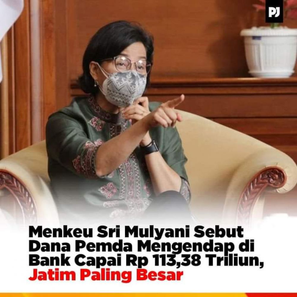 Bu Sri Singgung Dana Ngendap Pemda Hingga Rp.113,38T, Jatim Tertinggi