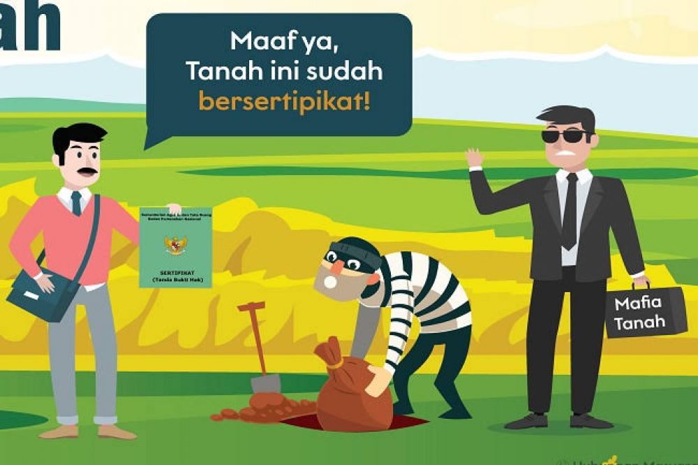 Mafia Tanah, Penjahat Yang Gunakan Tanah Sebagai Objek Kejahatan